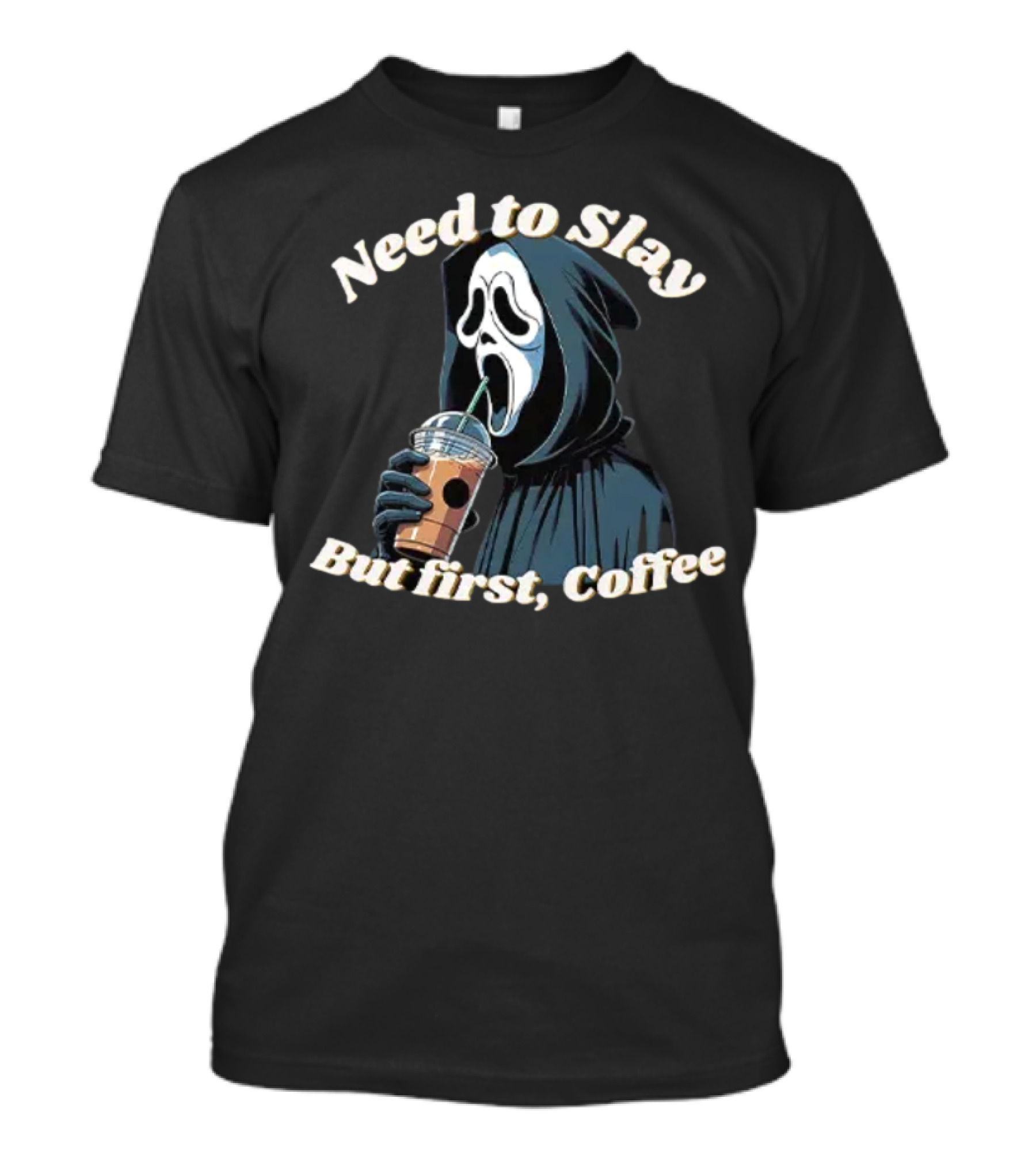 Need To Slay But First Coffee Ghostface Halloween T-Shirt