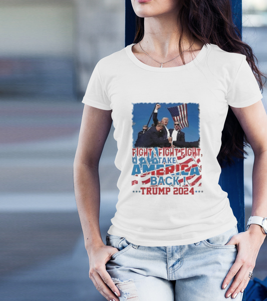 Fight Fight Fight Take America Back Trump 2024 American Flag Rally T-Shirt