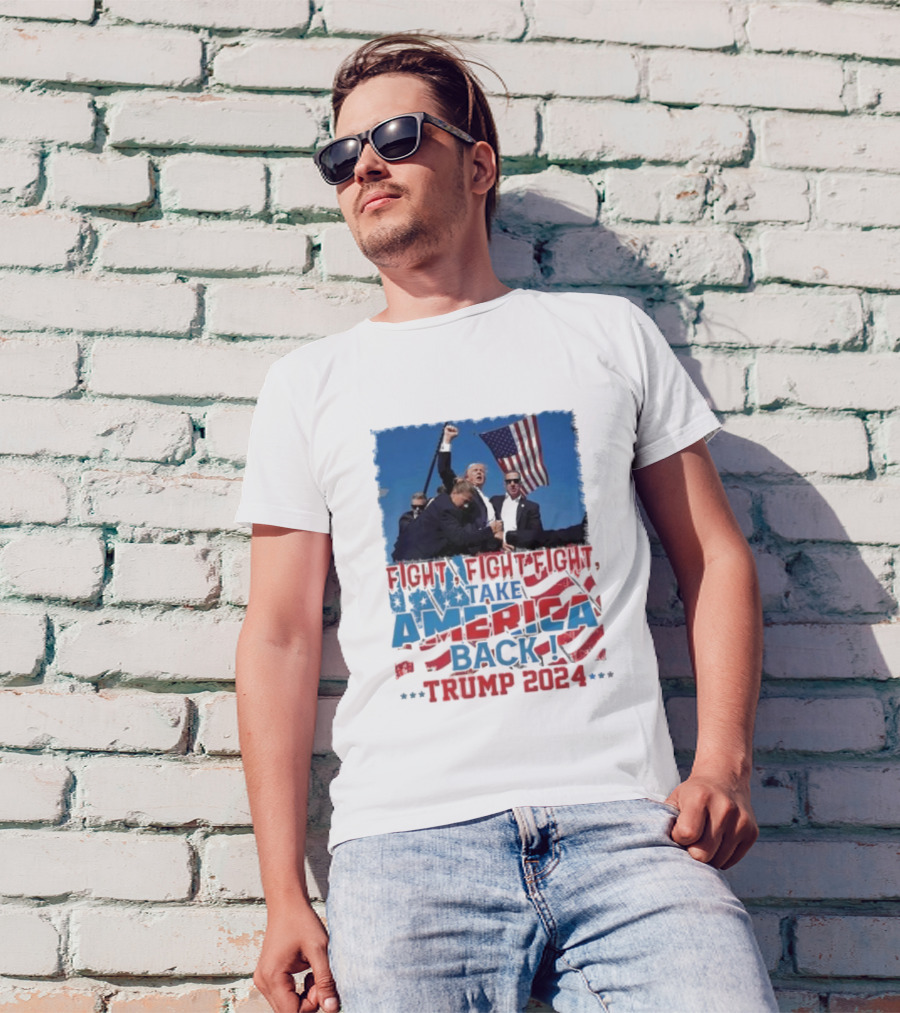 Fight Fight Fight Take America Back Trump 2024 American Flag Rally T-Shirt