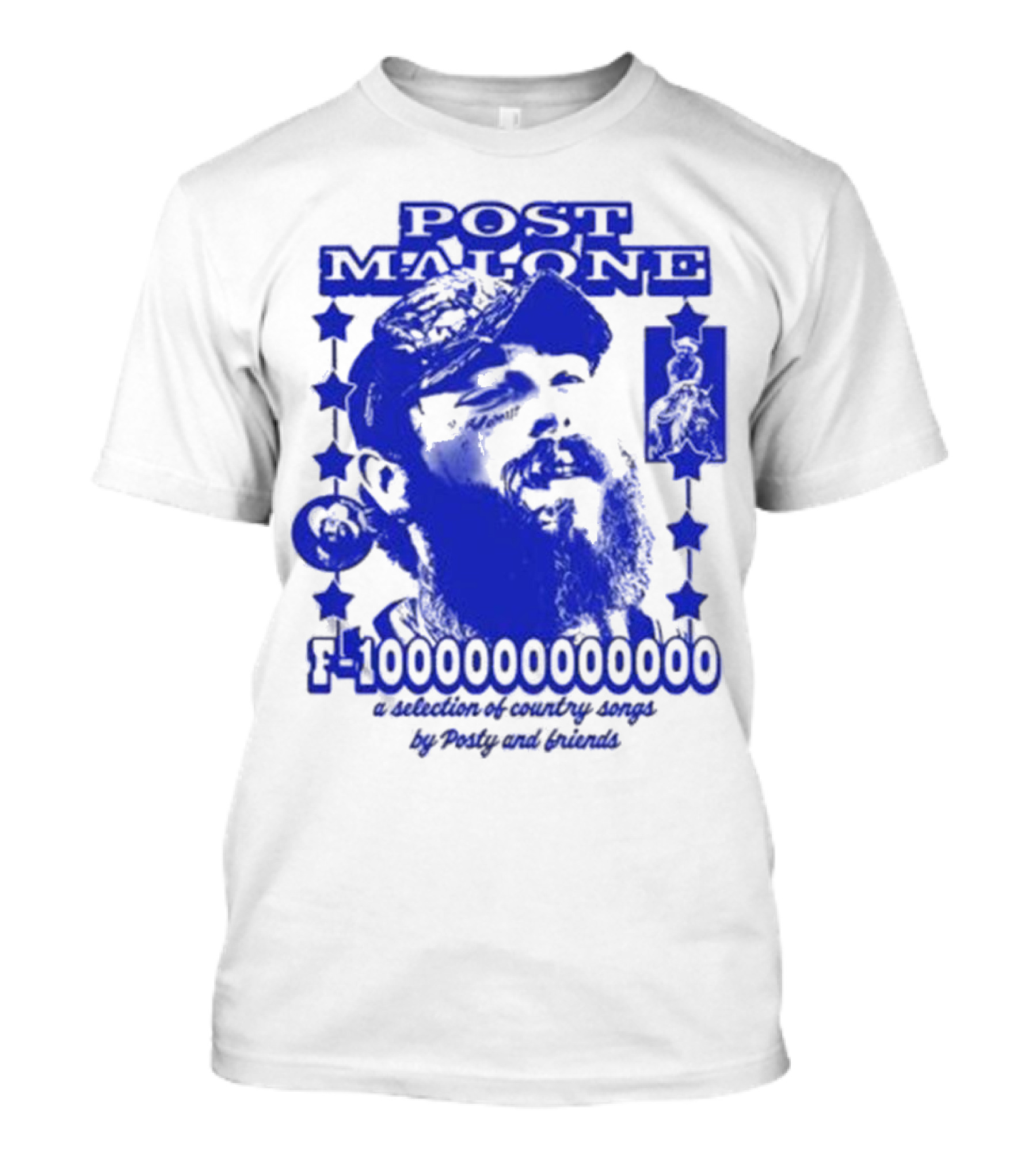 Post Malone F-1000000000000 A Selection Of Country Songs By Posty And Friends T-Shirt
