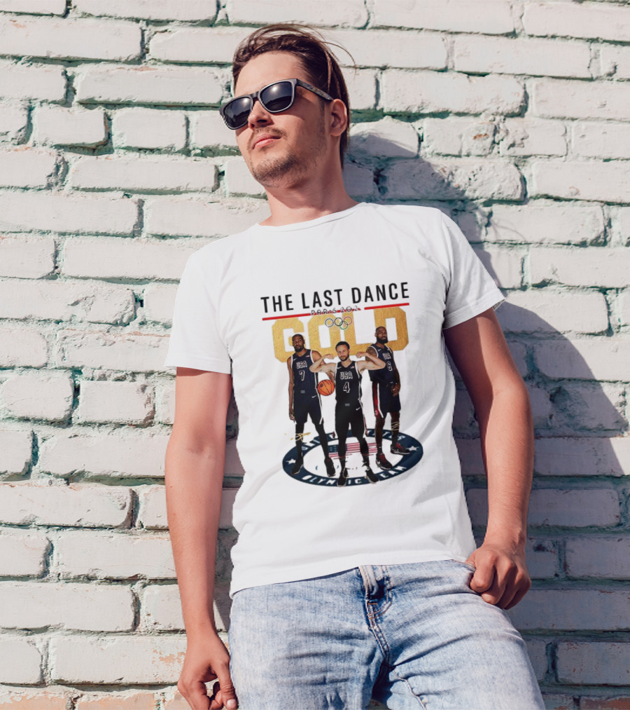 The Last Dance Paris 2024 Gold Lebron James Stephen Curry Kevin Durant USA Basketball T-Shirt