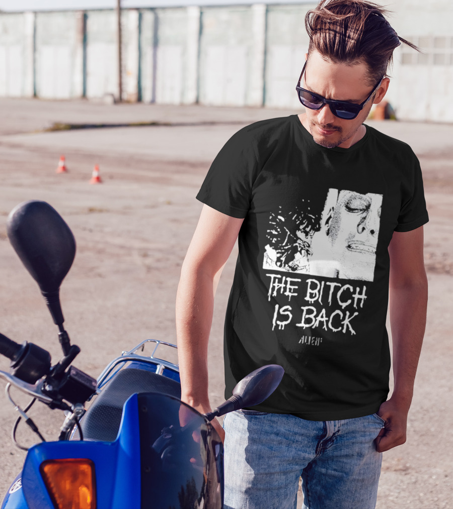 The Bitch Is Back Alien Movie T-Shirt