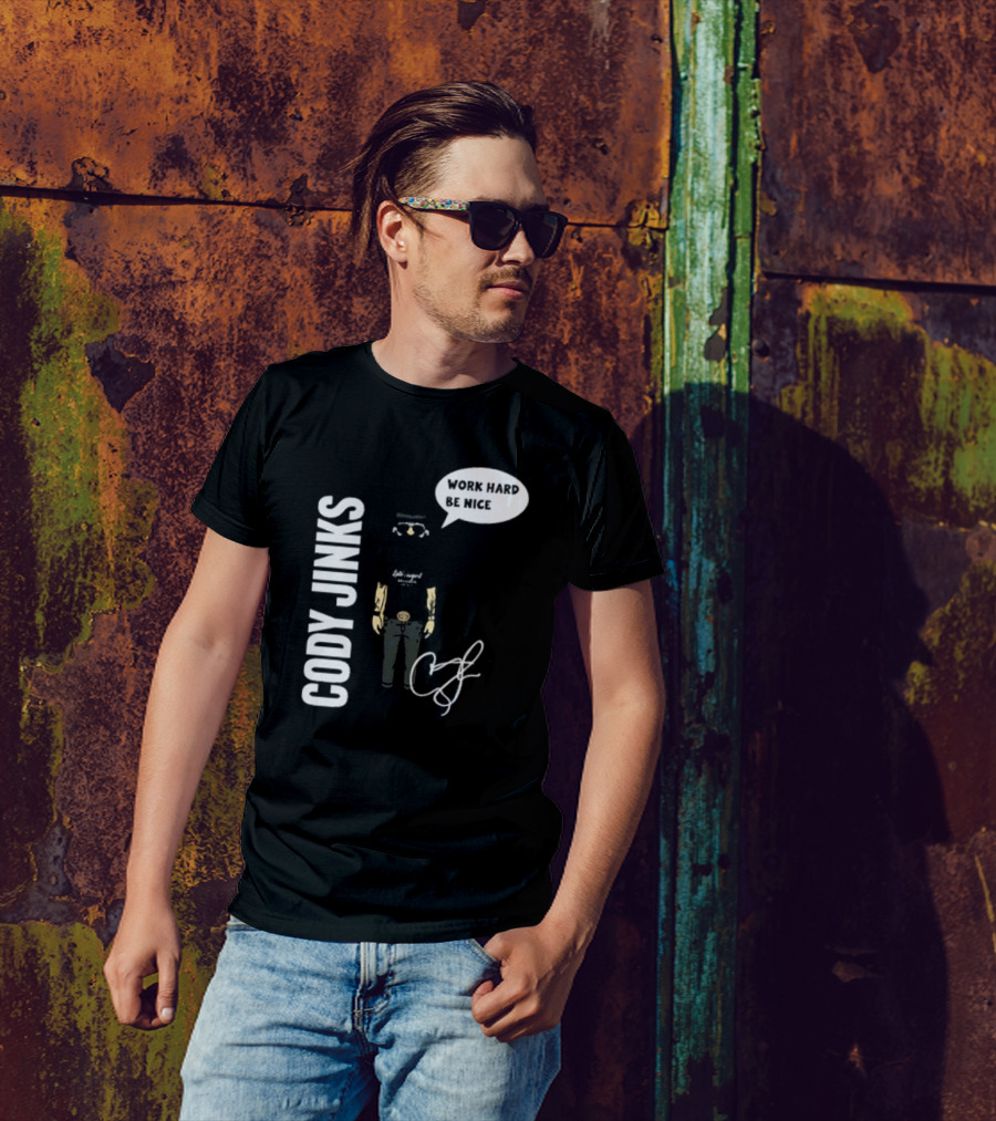 Cody Jinks Work Hard Be Nice Let's Spread Kindness T-Shirt