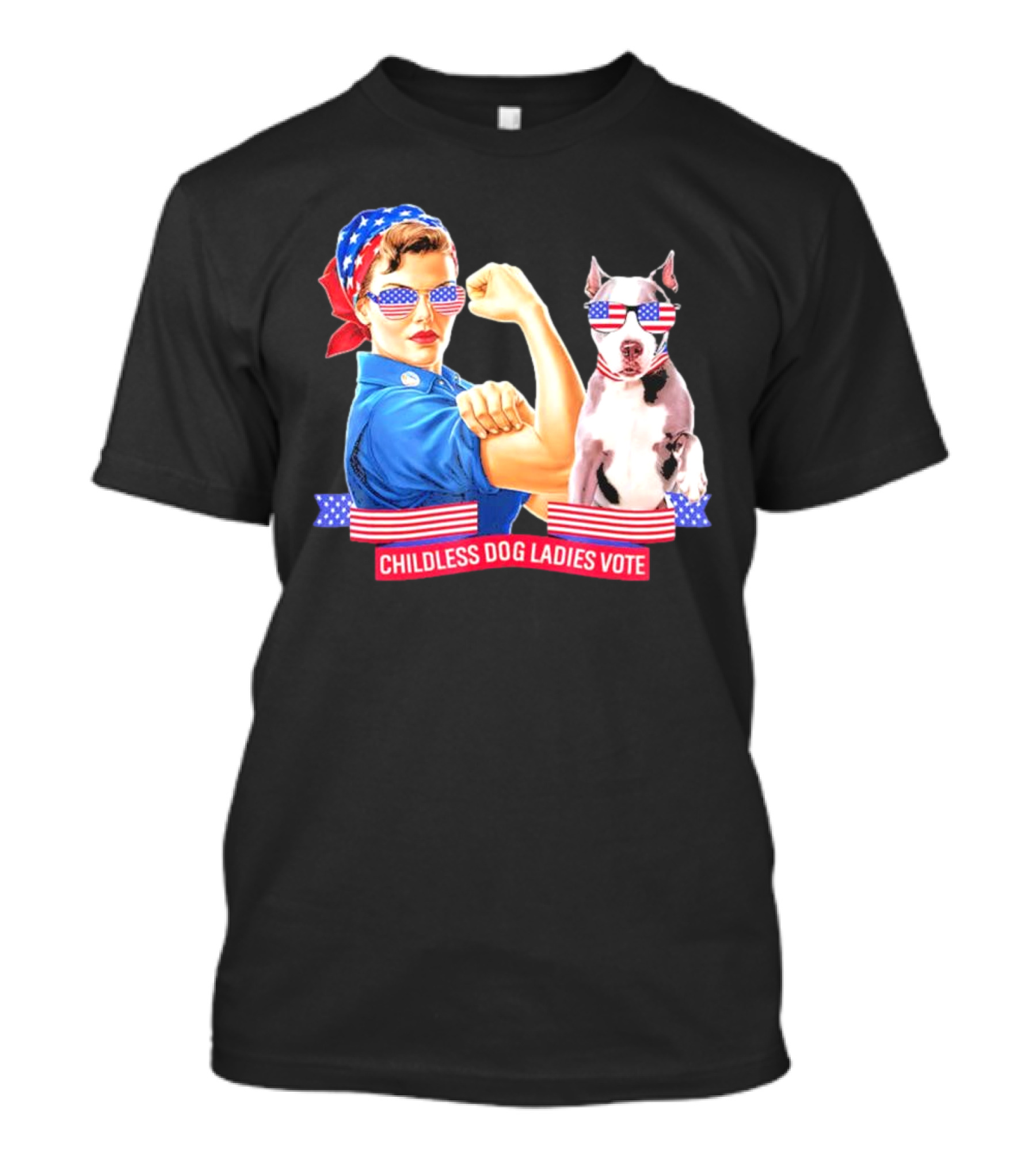 Childless Dog Ladies Vote Rosie The Riveter Style USA Election T-Shirt