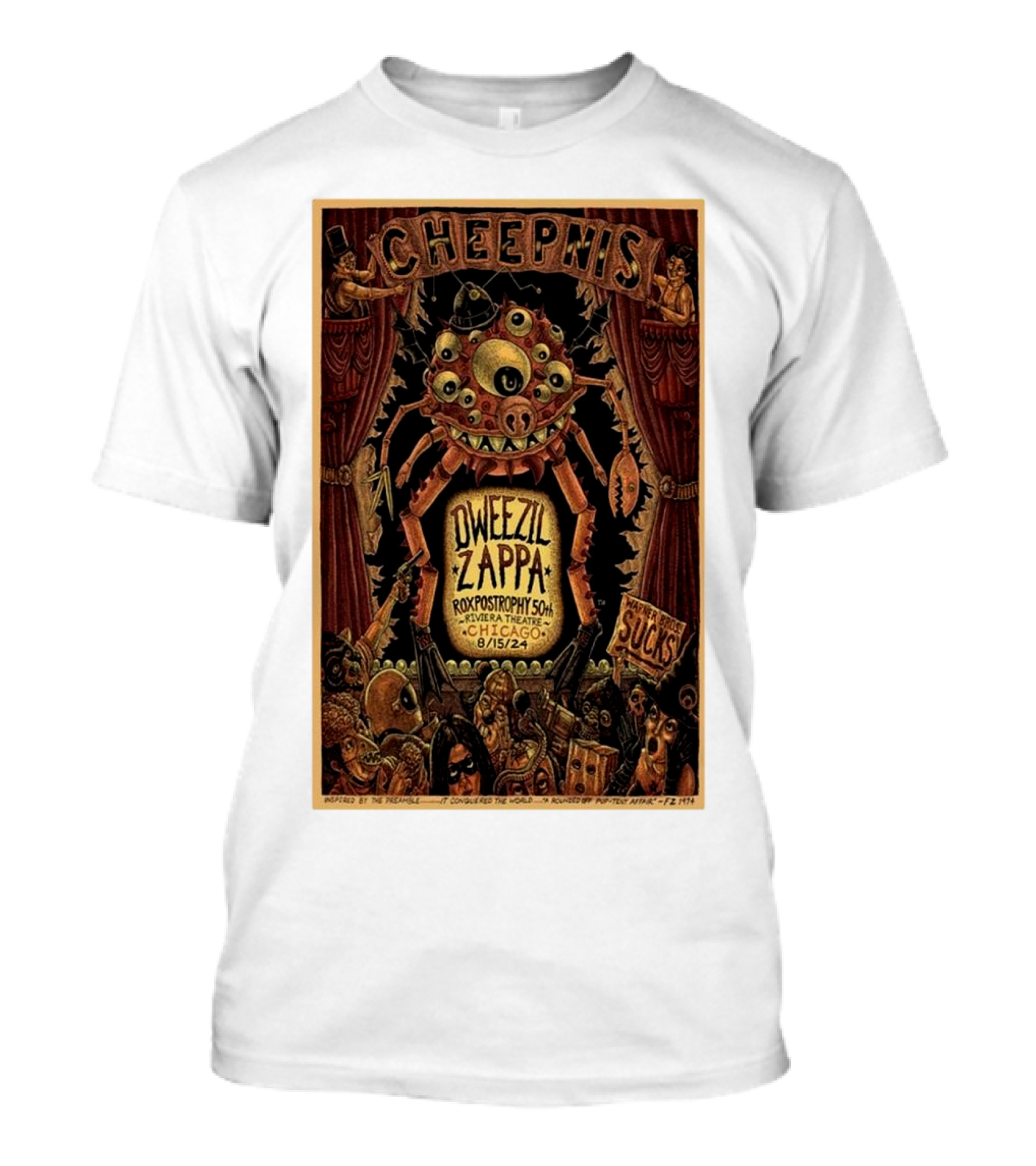 Cheepnis Dweezil Zappa Roxy Prospopnylson Chicago 8/15/24 T-Shirt