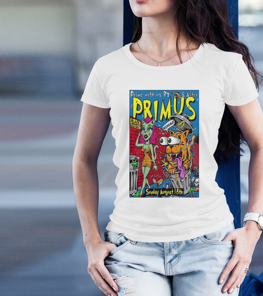 Primus Prime With Us B4 And After Avondale Brewing Black Market Bar Oakland Sunday August 18th T-Shirt