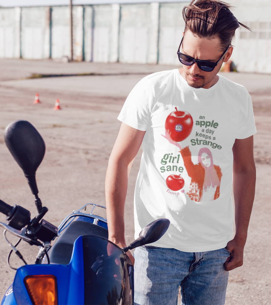 Buggirl200 Store An Apple A Day Keeps A Strange Girl Sane Fiona T-Shirt