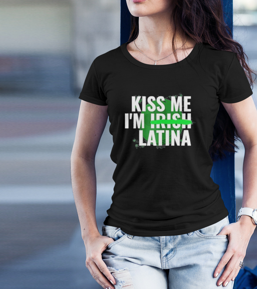 Kiss Me I'm Irish Latina Shamrock Baddie T-Shirt