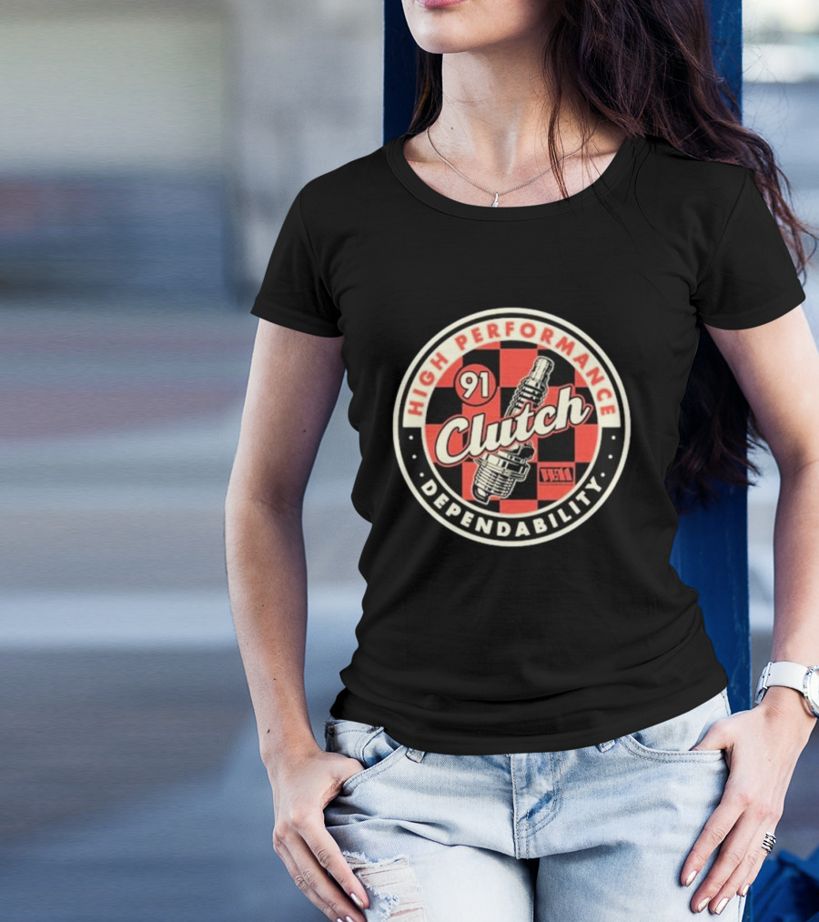 High Performance Clutch 91 Dependability T-Shirt