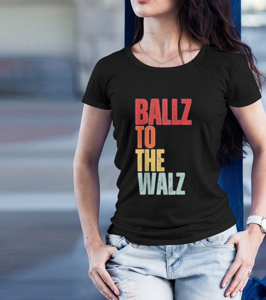 Ballz To The Walz T-Shirt