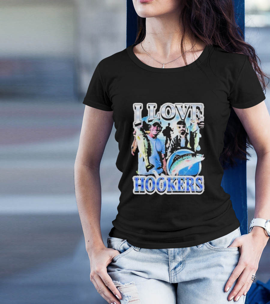 Notsafeforwear I Love Hookers Fishing Theme With Fish And Fishermen T-Shirt