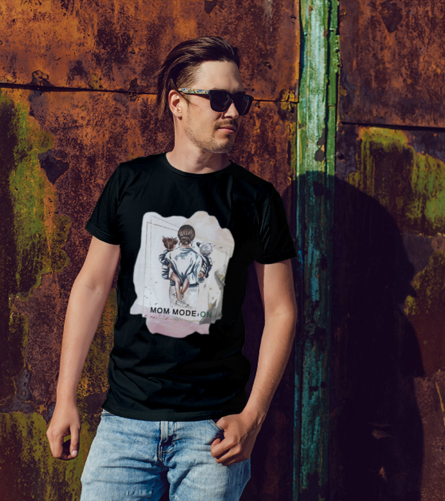 Mom Mode On With Loving Embrace T-Shirt