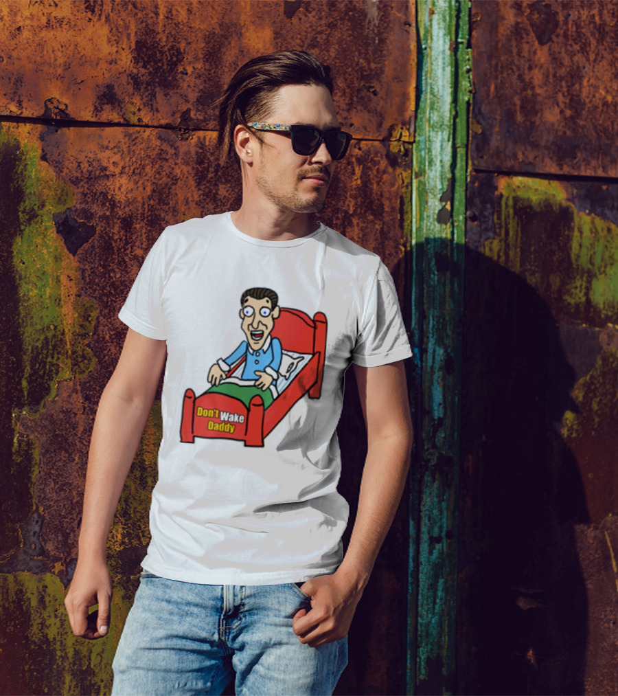 Man Sleeping Don't Wake Daddy Funny Cartoon Bed T-Shirt
