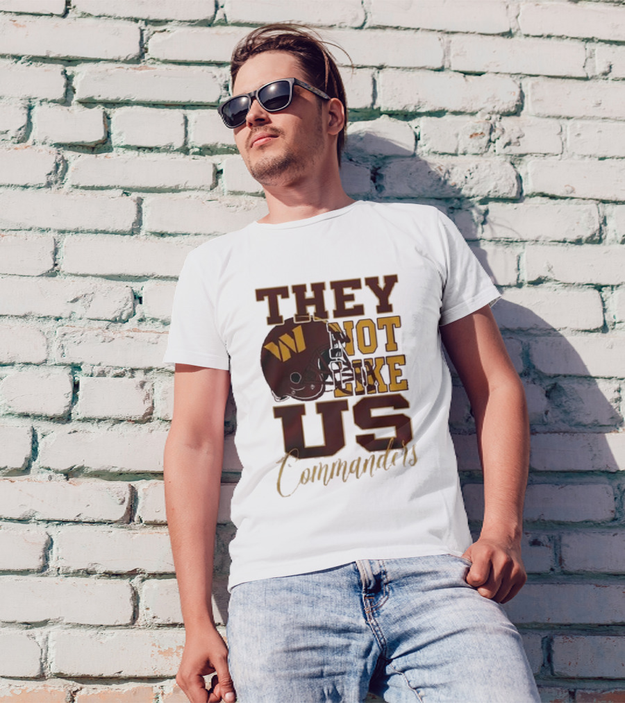 They Not Like Us Commanders Football Helmet T-Shirt