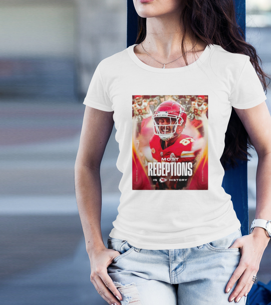Kansas City Chiefs Travis Kelce Most Receptions In KC Chiefs History NFL Record T-Shirt