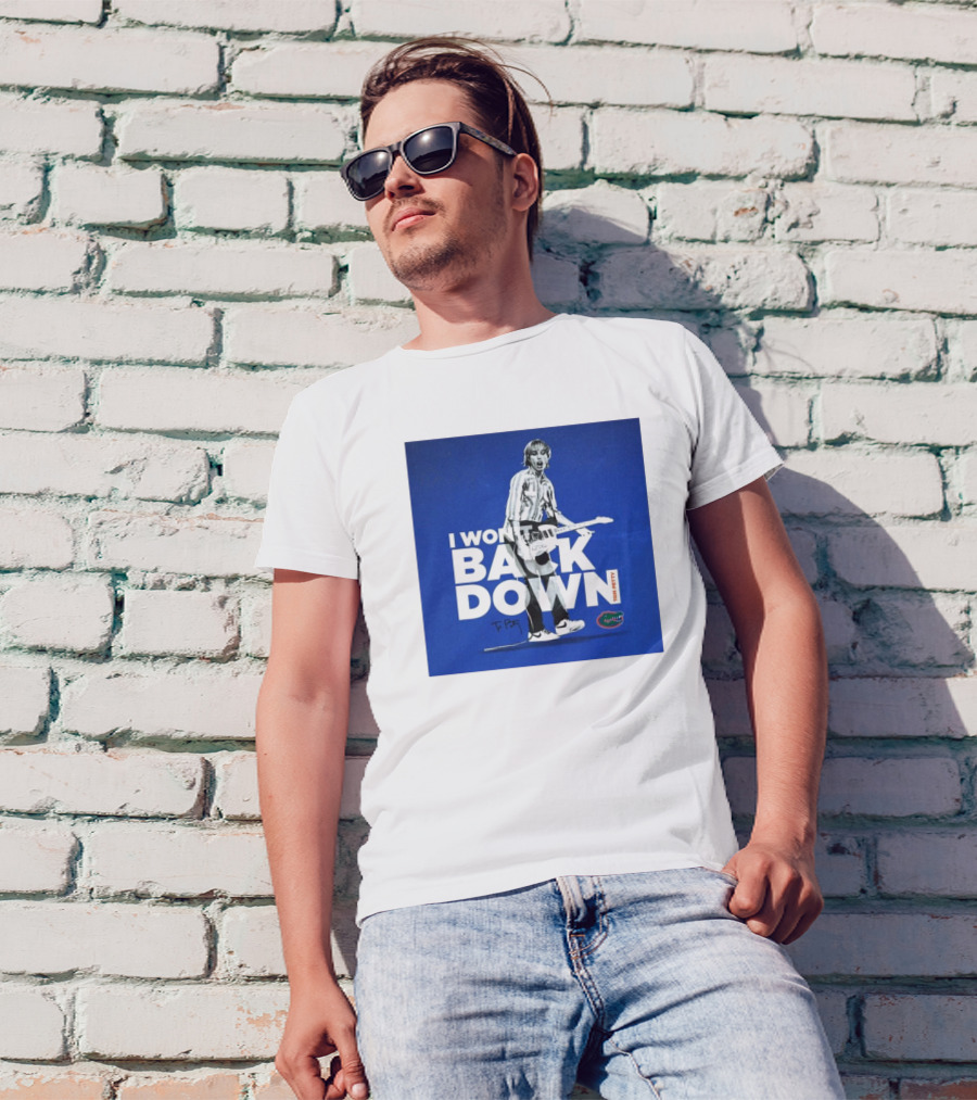 I Won’t Back Down Tom Petty Florida Gators T-Petty Signature T-Shirt