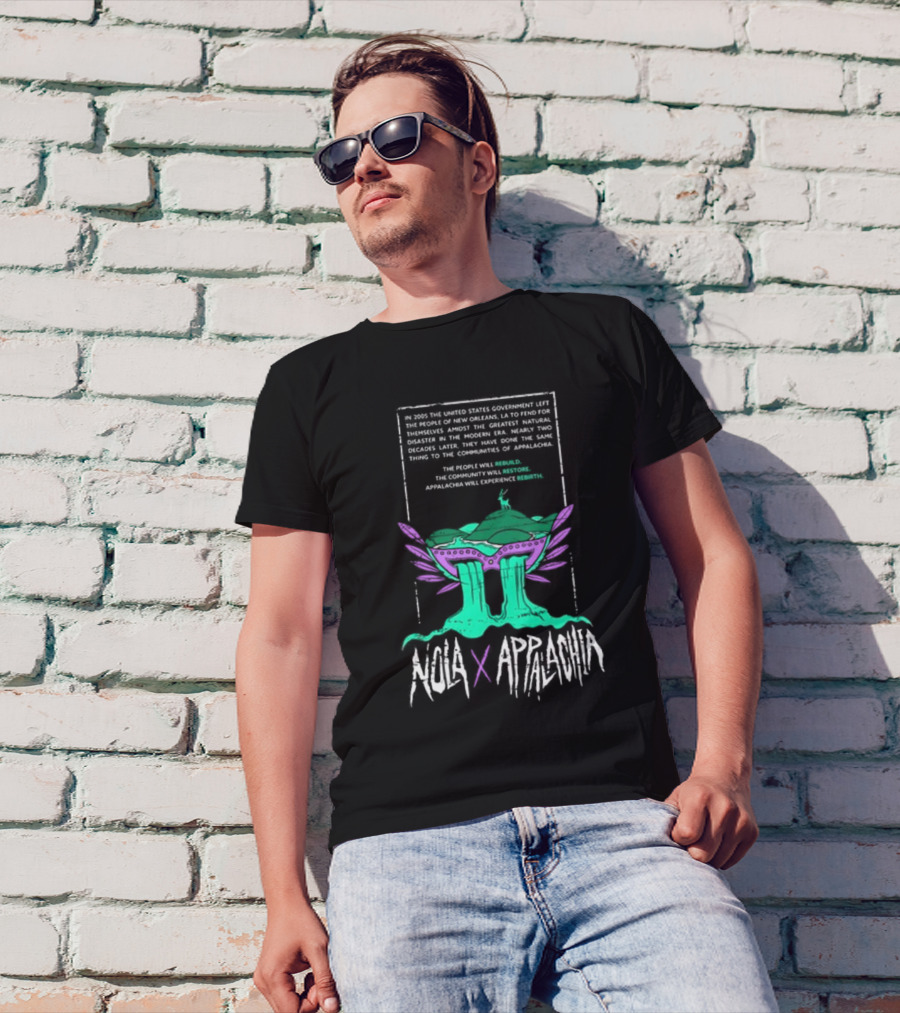NOLA X Appalachia Rebuild Restore Rebirth Hurricane Relief Effort T-Shirt