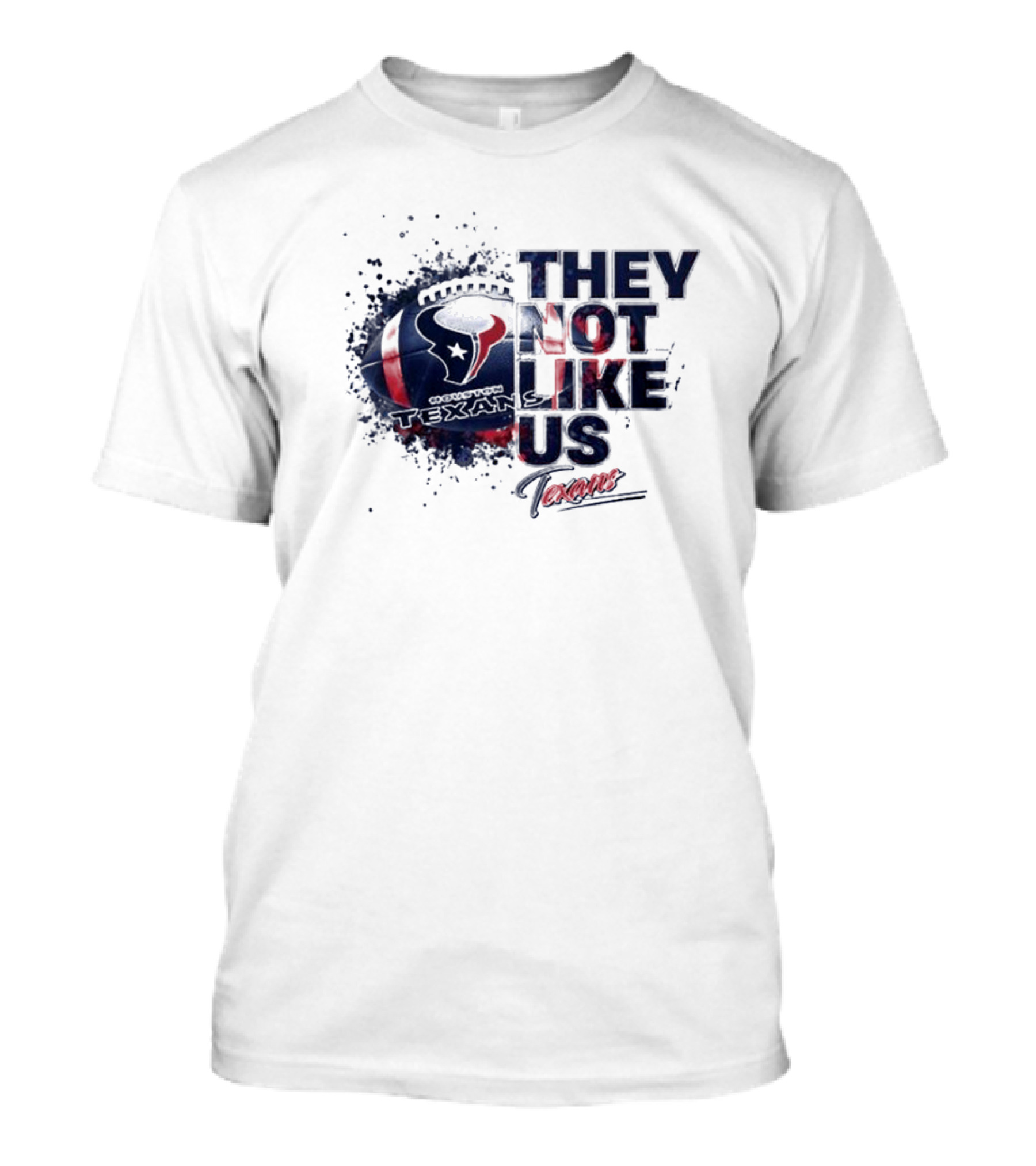 Houston Texans They Not Like Us 2024 Texans T-Shirt