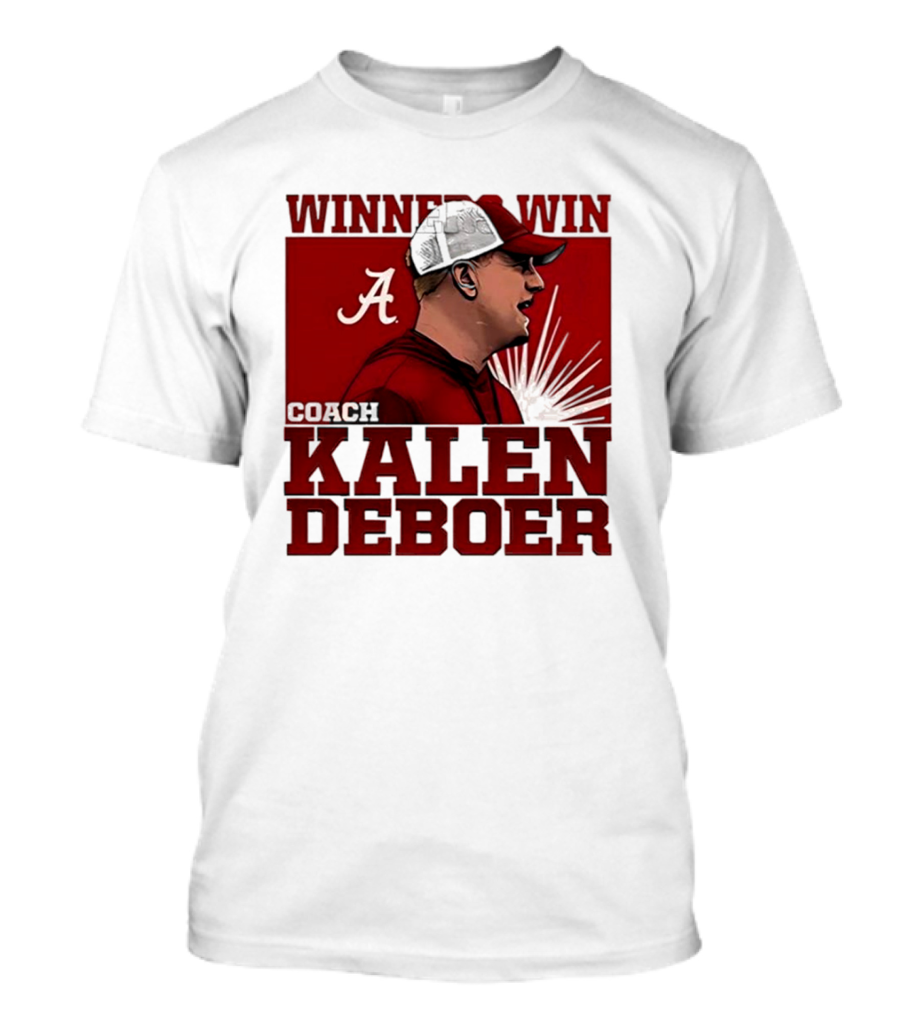 Winners Win Coach Kalen DeBoer Alabama T-Shirt
