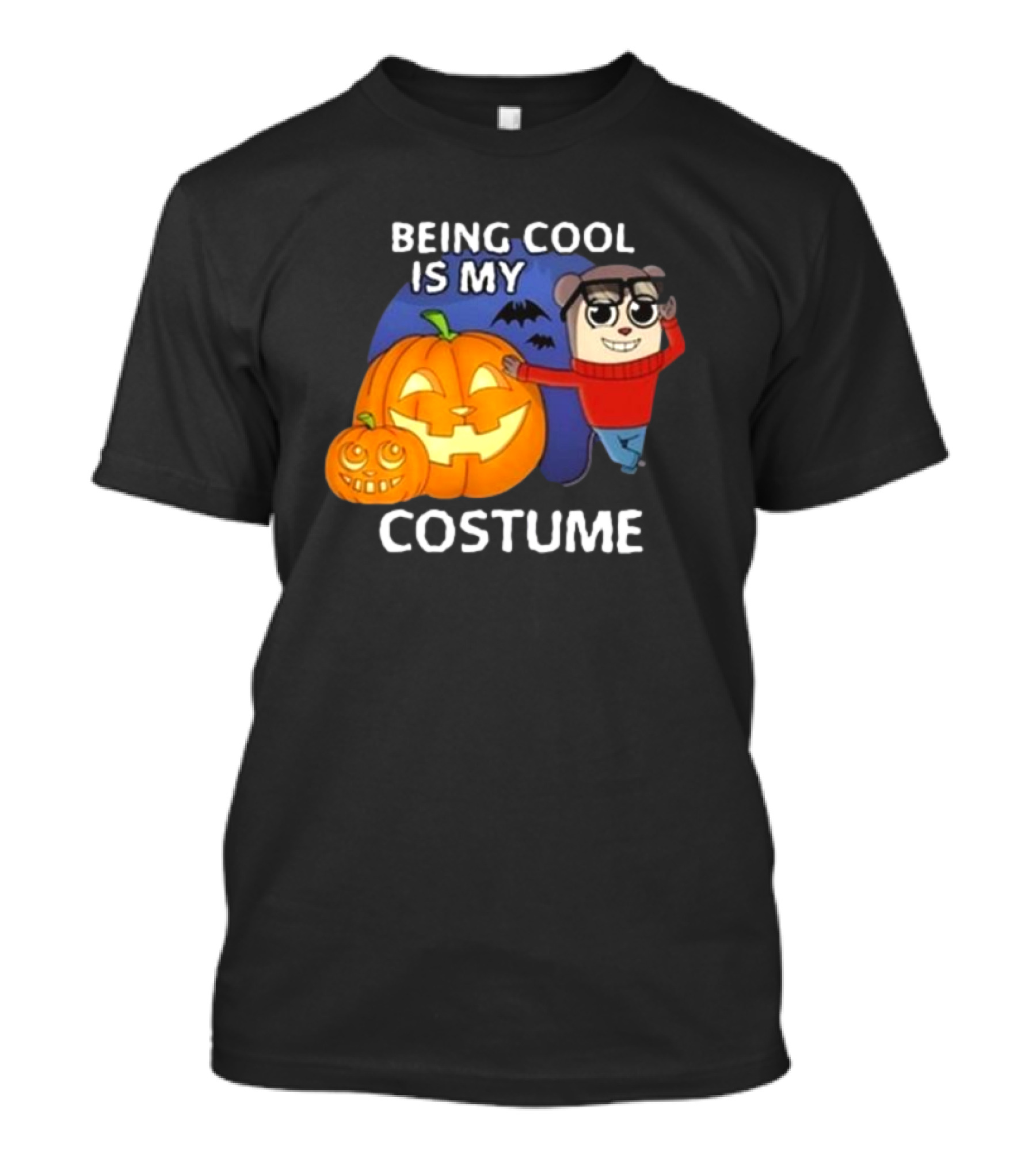 Being Cool Is My Costume Maxdesignpro Halloween Pumpkins And Cute Character T-Shirt