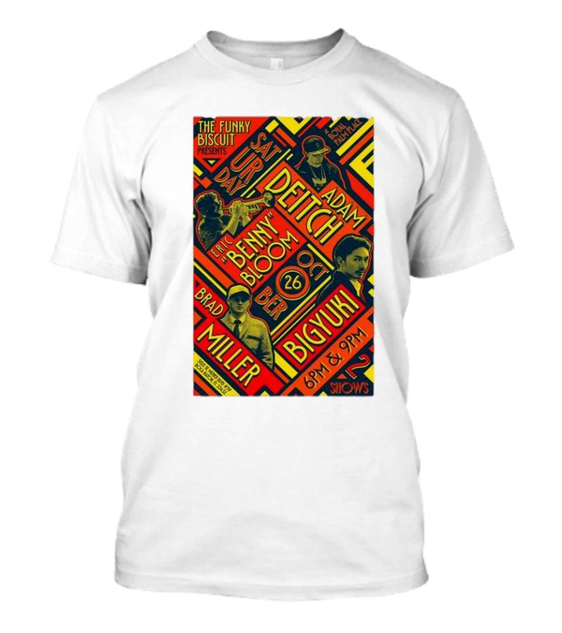 The Funky Biscuit Presents Adam Deitch Benny Bloom Brad Miller Bigyuki Oct 26 2024 Boca Raton 6PM 9PM Show T-Shirt