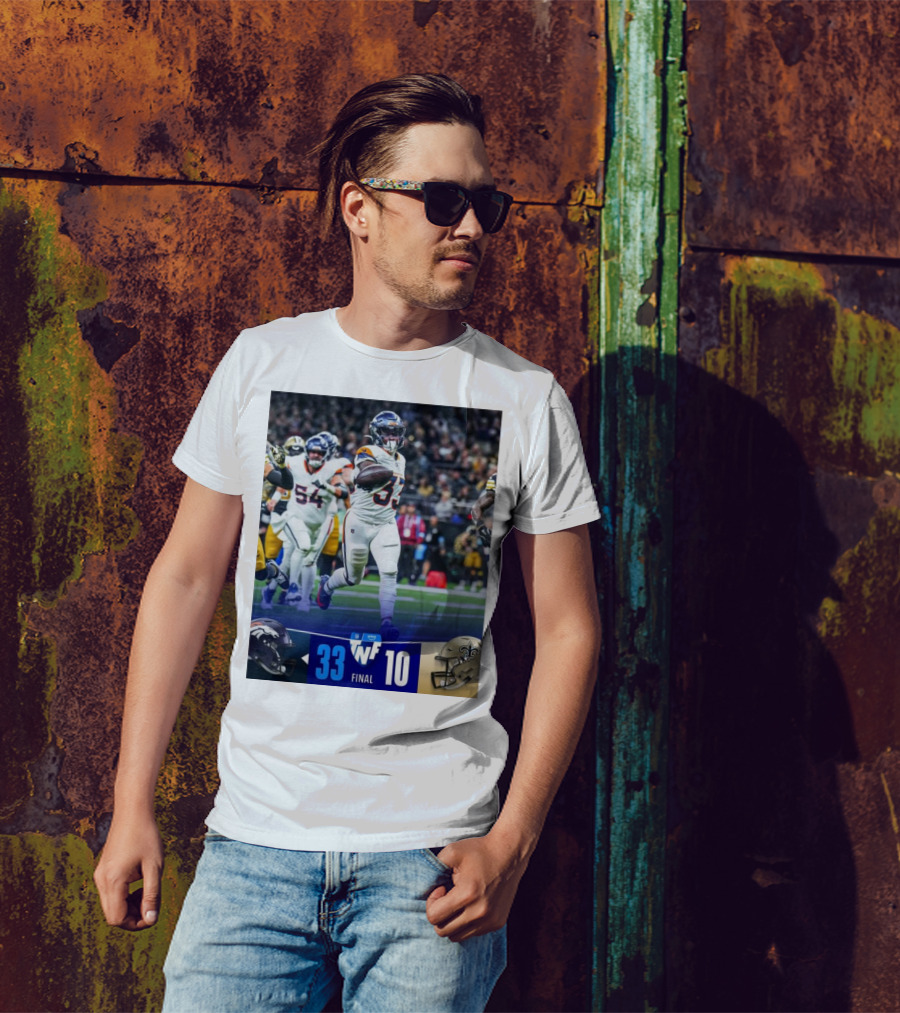 Final Score Denver Broncos 33 New Orleans Saints 10 TNF Primetime Victory T-Shirt