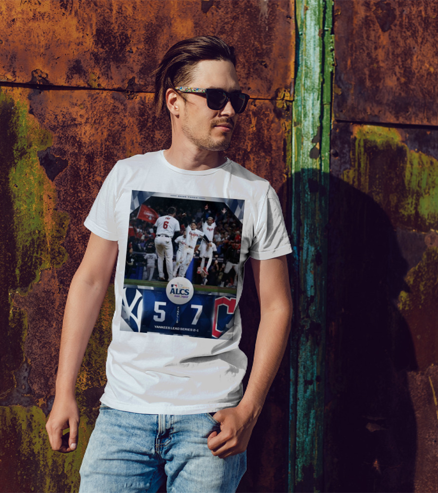 Game Three MLB 2024 ALCS Final New York Yankees 5-7 Cleveland Guardians Yankees Lead Series 2-1 T-Shirt