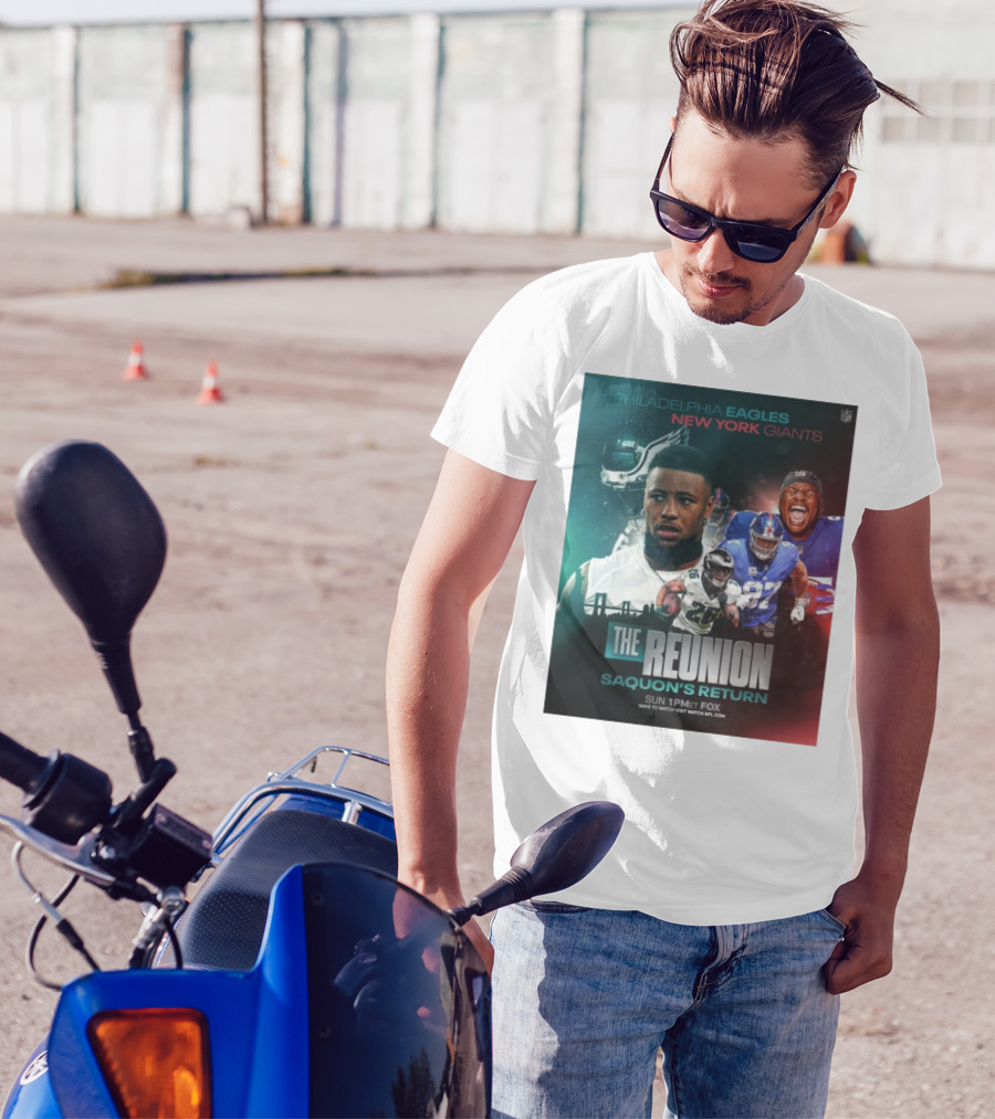 Philadelphia Eagles New York Giants The Reunion Saquon's Return NFL Sun 1PM ET Fox T-Shirt