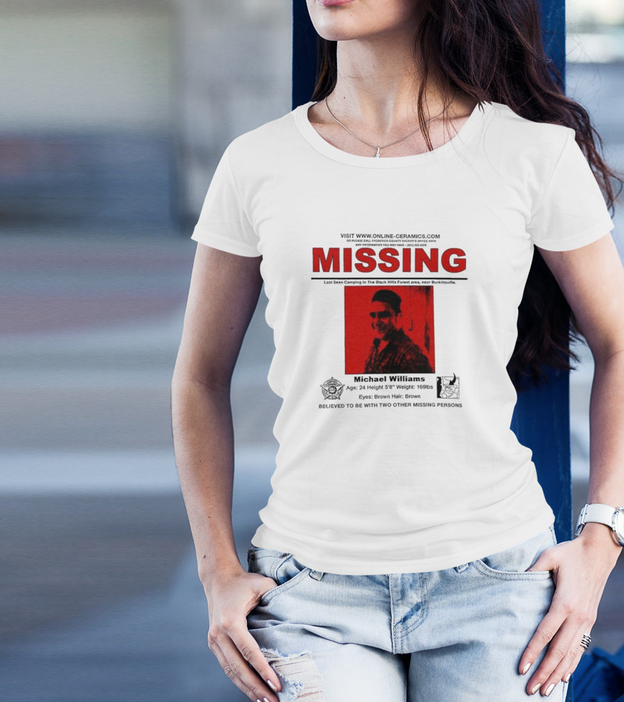 Missing Michael Williams Last Seen Camping In Black Hills Forest Blair Witch Project Online Ceramics T-Shirt