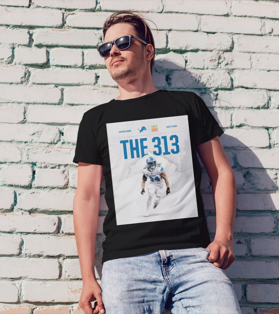 Detroit Lions Week 7 Vs Minnesota Vikings The 313 Uniform Combo Tropical Cafe T-Shirt