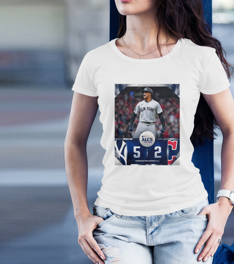 New York Yankees 5-2 Cleveland Guardians Yankees Win Series 4-1 MLB 2024 ALCS Game Five T-Shirt