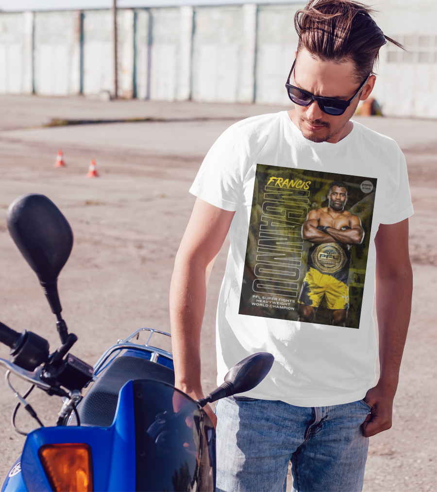 Francis Ngannou PFL Super Fights Heavyweight World Champion MMA Belt T-Shirt