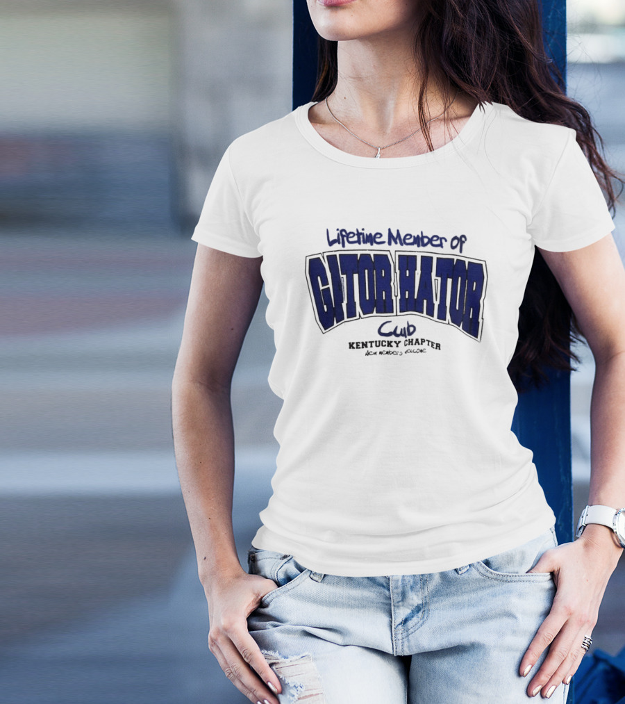 Lifetime Member Of Gator Hator Club Kentucky Chapter New Members Welcome T-Shirt