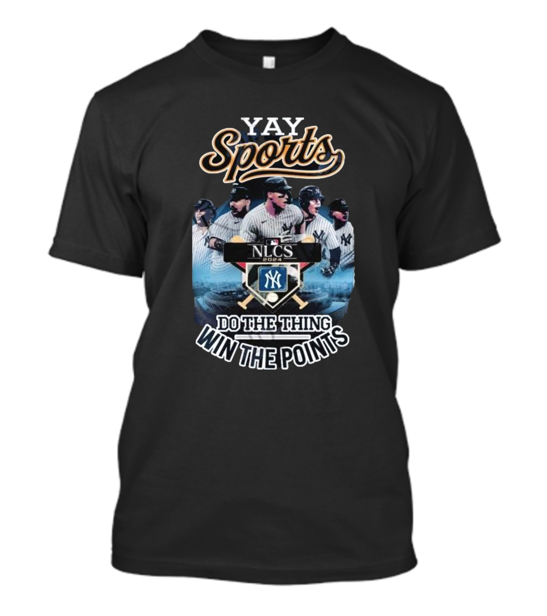 Yay Sports New York Yankees NLCS 2024 Do The Thing Win The Points Baseball T-Shirt