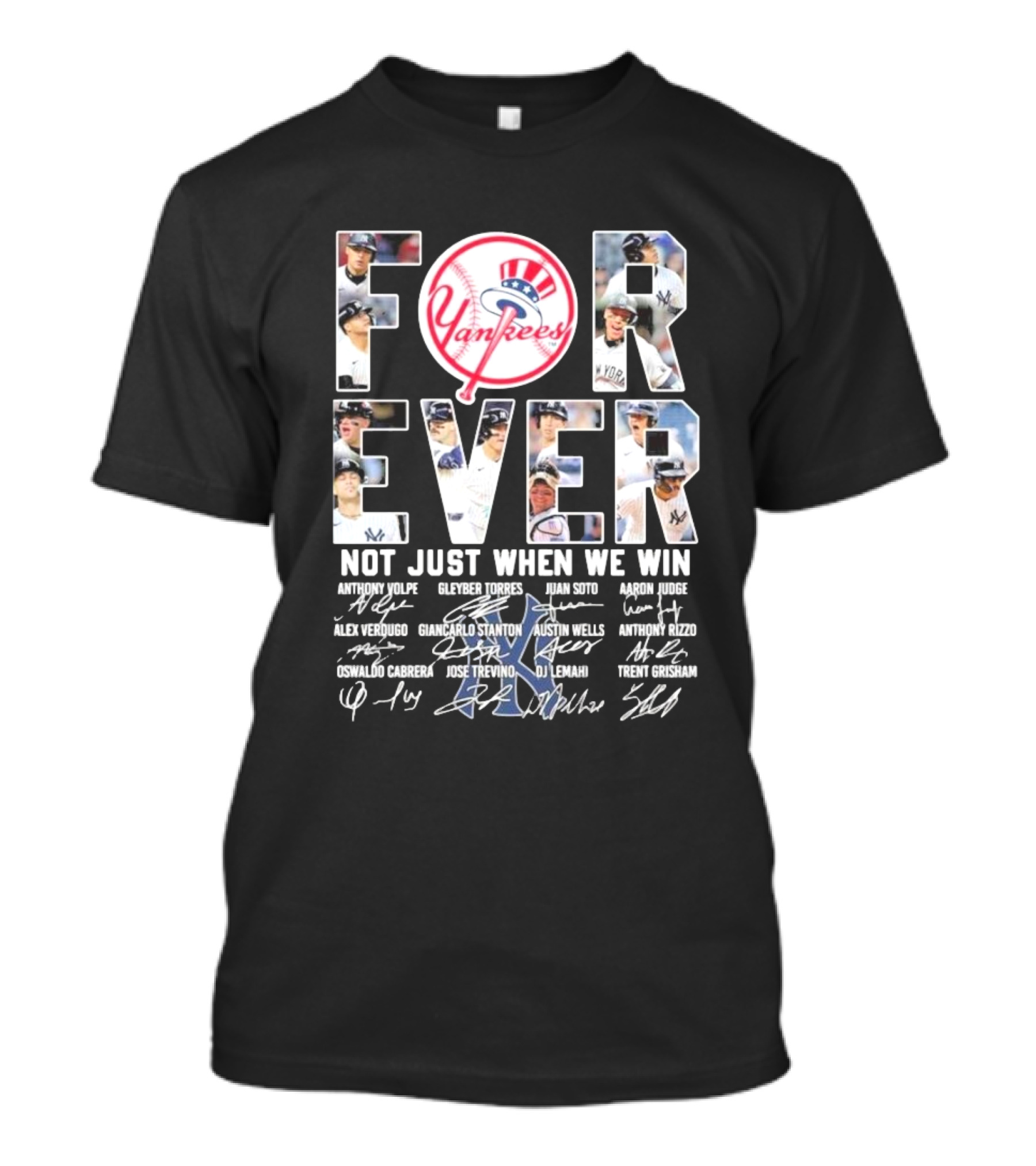 Forever Not Just When We Win New York Yankees Anthony Volpe Aaron Judge World Series Signatures T-Shirt