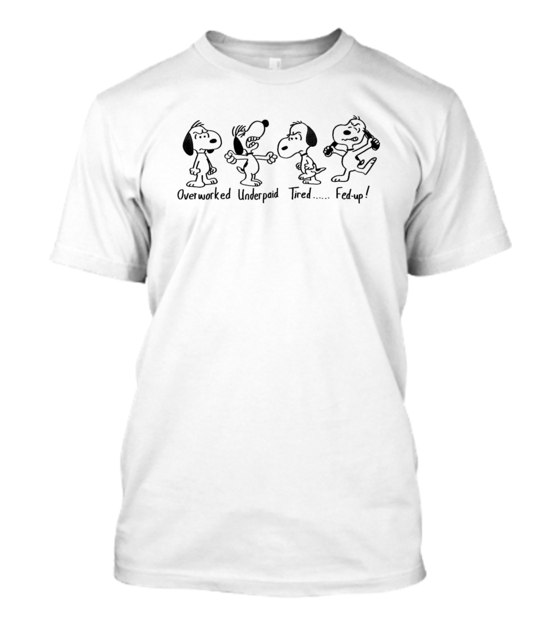 Snoopy Overworked Underpaid Tired Fed-up Comic Strip T-Shirt