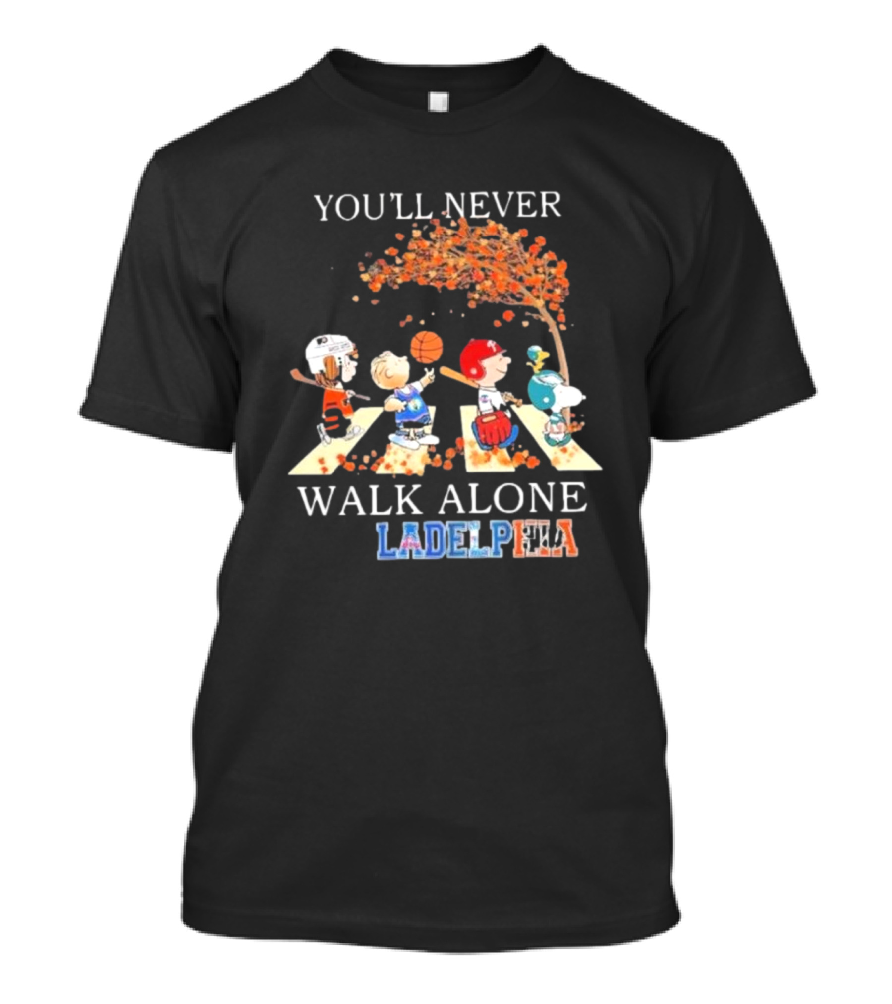 You'll Never Walk Alone Philadelphia Peanuts Characters Sports Team T-Shirt