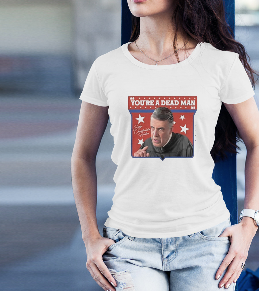 Judge Chamberlain Haller You're A Dead Man Vintage Starry T-Shirt