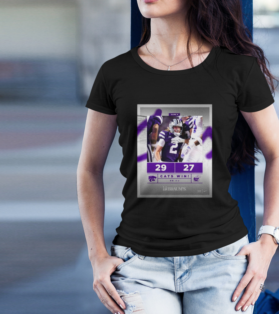 Game 8 Kansas State Wildcats 29 Vs 27 Kansas Jayhawks Cats Win T-Shirt