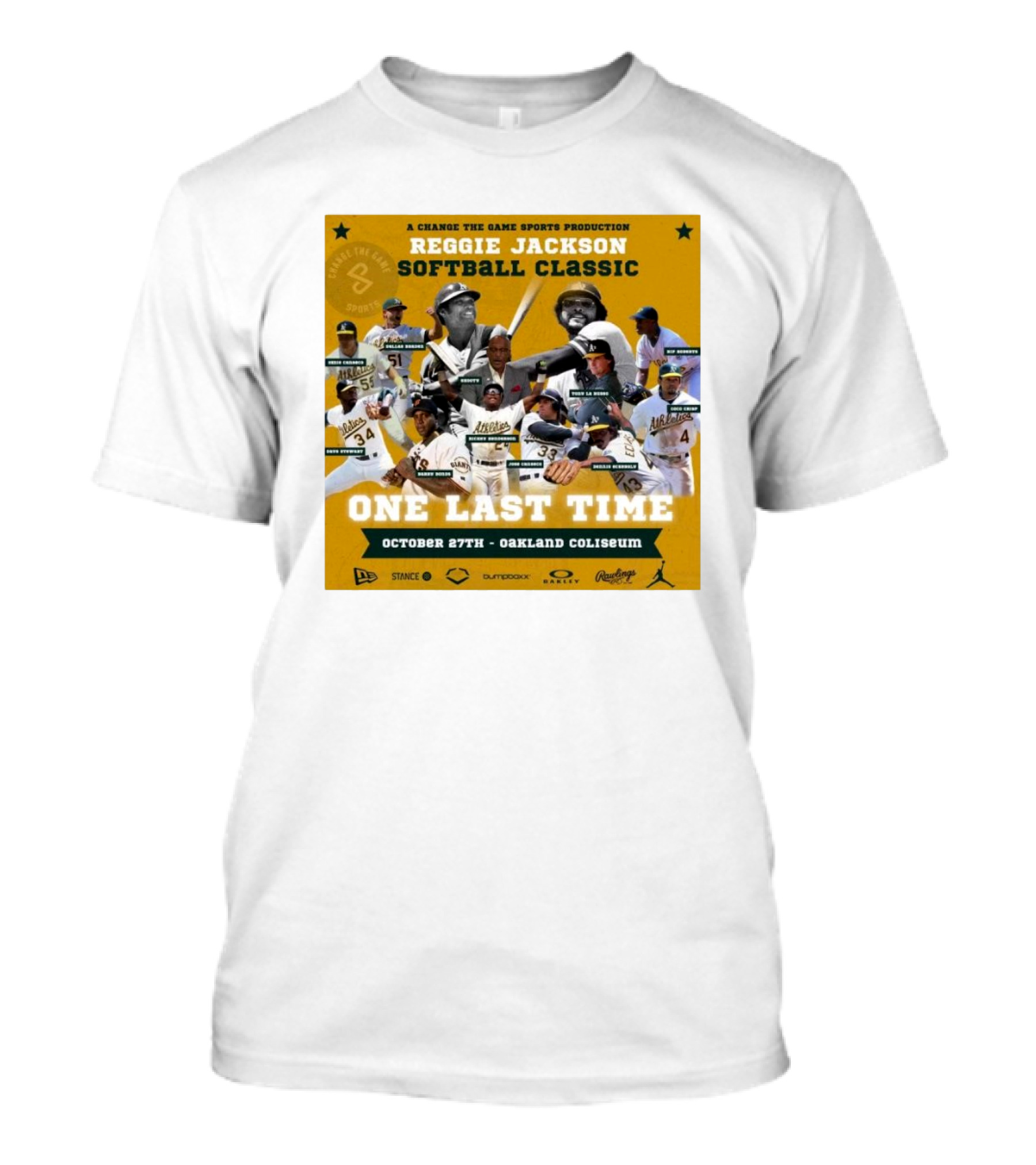 One Last Time Reggie Jackson Softball Classic October 27th Oakland Coliseum A Change The Game Sports Production T-Shirt