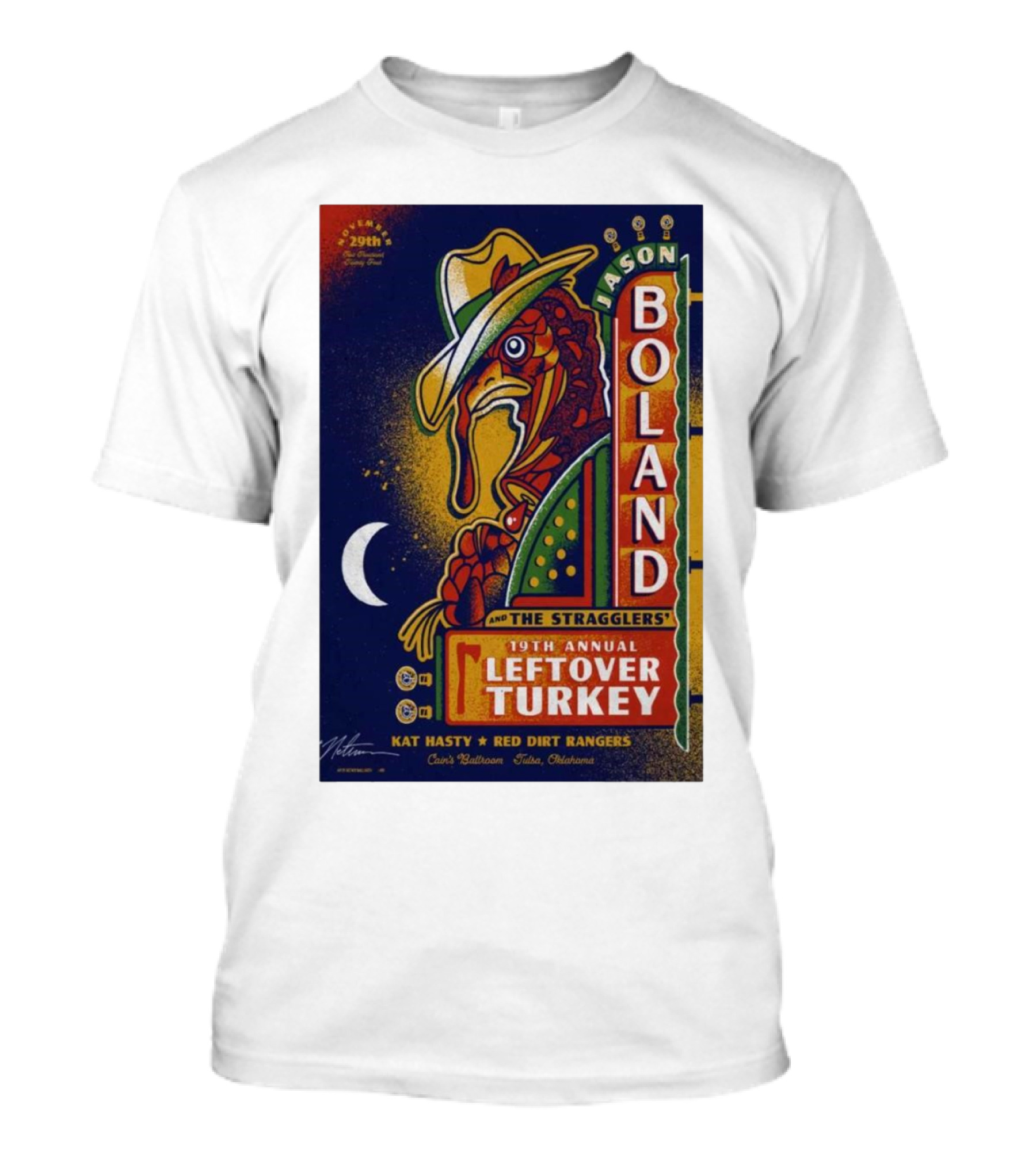 Jason Boland And The Stragglers 19th Annual Leftover Turkey Nov 29 2024 With Kat Hasty And Red Dirt Rangers Cain's Ballroom Tulsa Oklahoma T-Shirt
