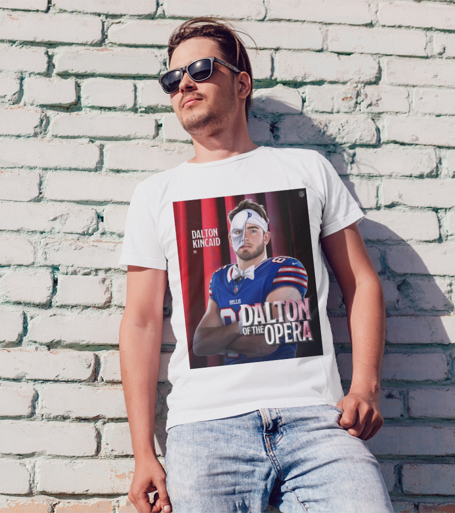 Dalton Kincaid In Dalton Of The Opera NFL Buffalo Bills Tight End Monsters T-Shirt