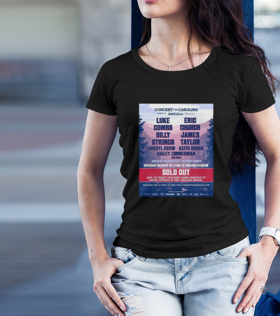 Concert For Carolina Bank Of America Stadium October 26 2024 Featuring Luke Combs Eric Church Billy Strings James Taylor Sheryl Crow Keith Urban Bailey Zimmerman T-Shirt