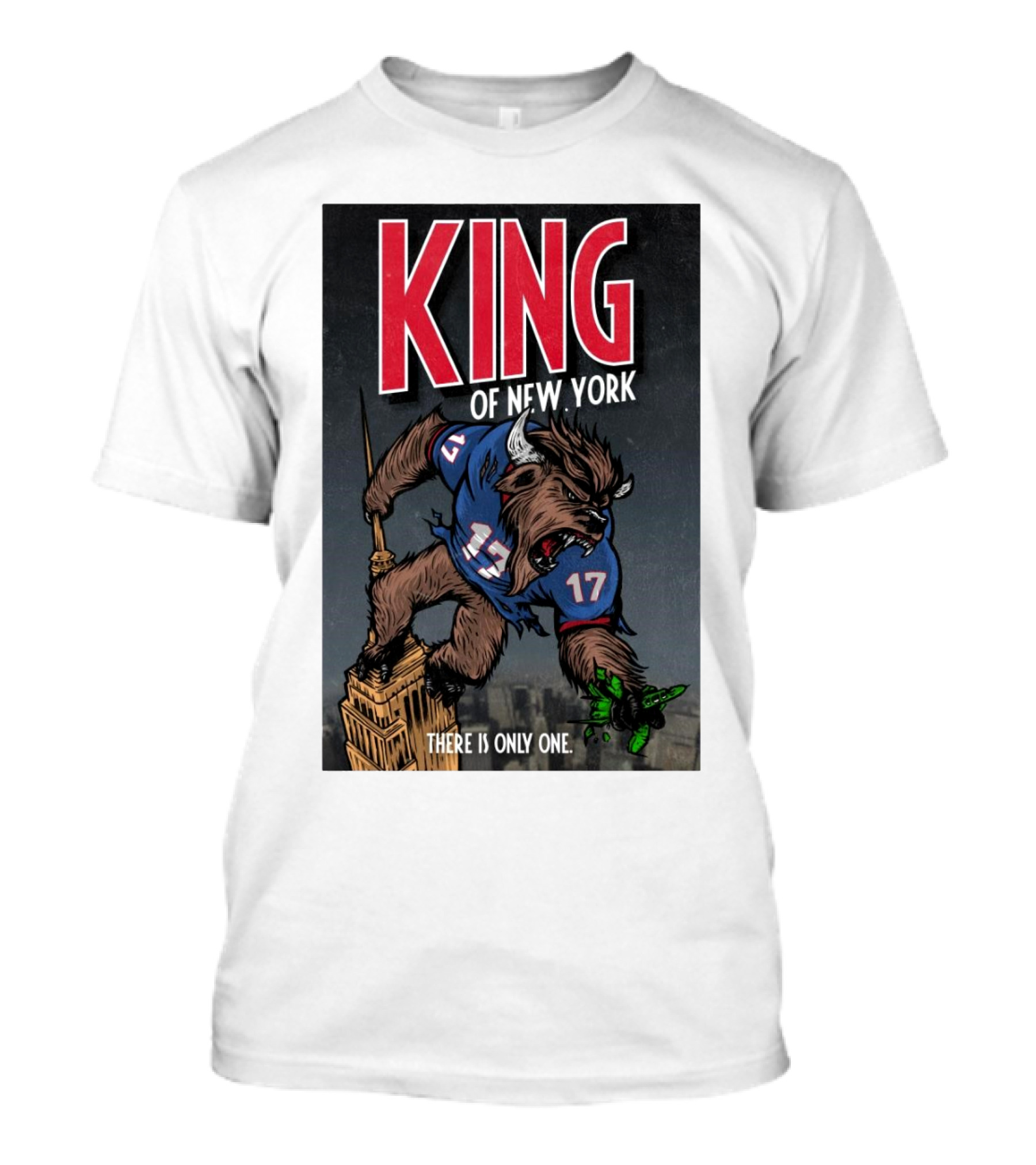 Buffalo Bills King Of New York There Is Only One BillsMafia GoBills Monster Wearing Number 17 Jersey Empire State Building T-Shirt