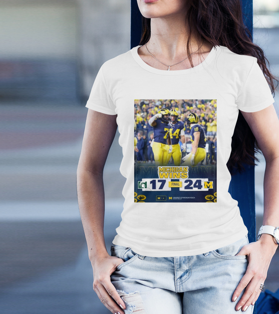 Michigan Wins Final 17-24 Michigan State Spartans Vs Michigan Wolverines Victory T-Shirt