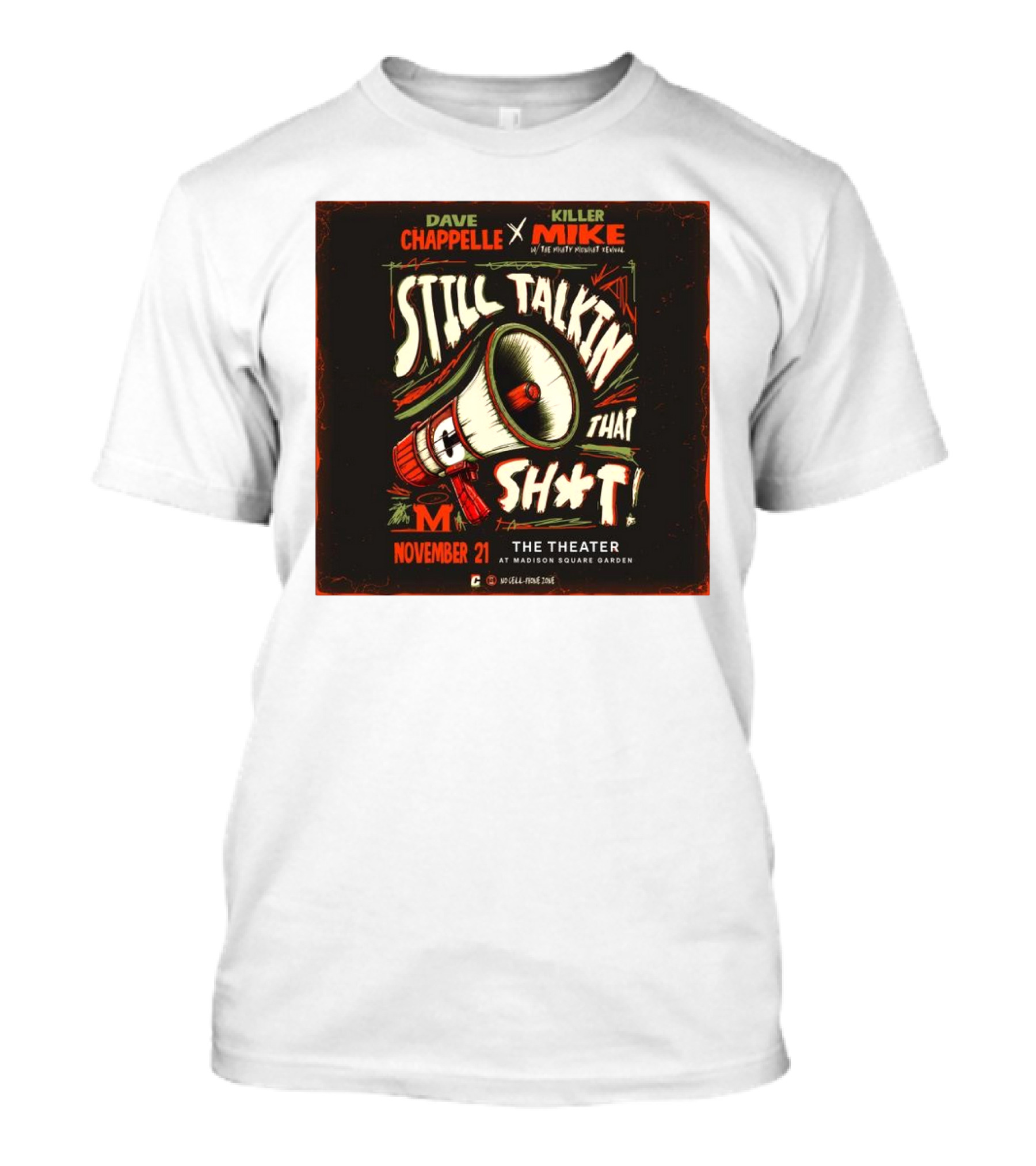 Dave Chappelle X Killer Mike Still Talkin That Shit November 21 The Theater At Madison Square Garden T-Shirt