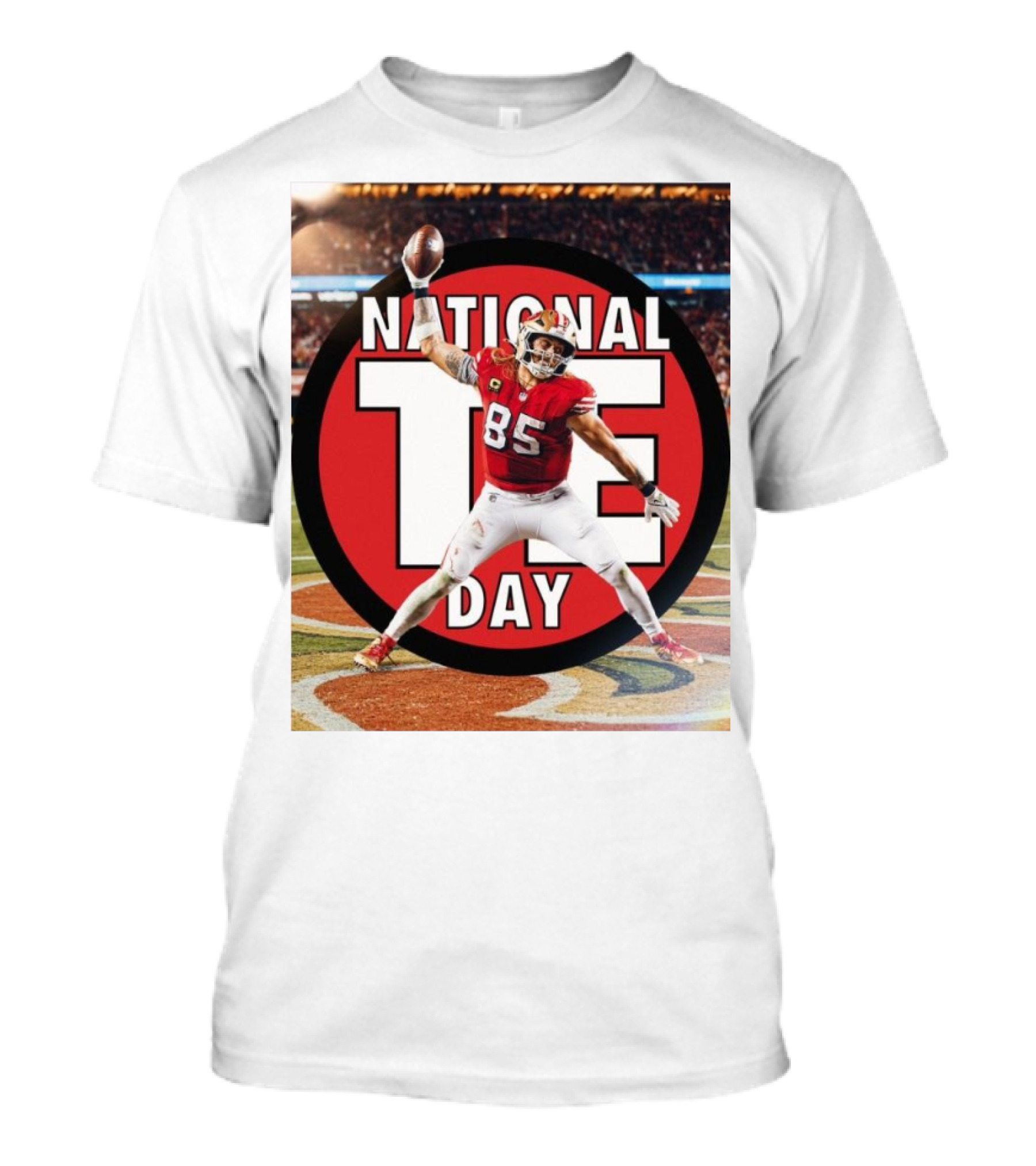 George Kittle San Francisco 49ers National TE Day The Man The Myth The T-Shirt