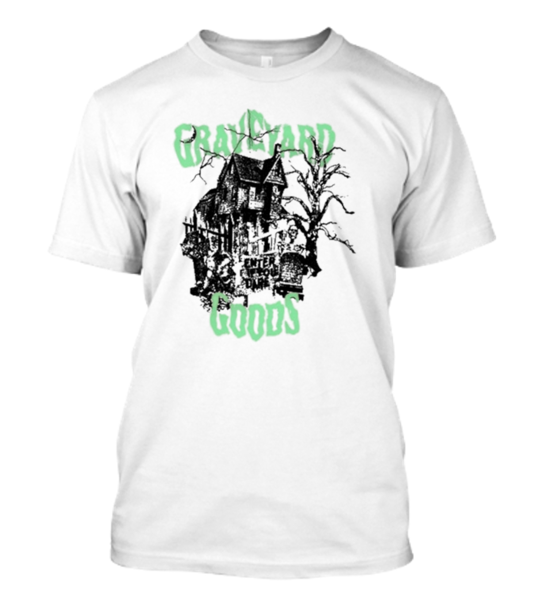 Graveyard Goods Enter If You Dare House Of Mold T-Shirt