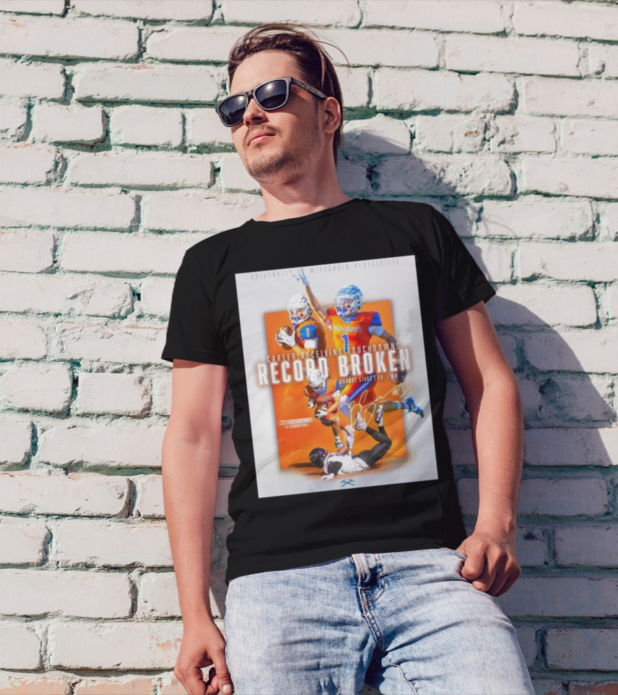 University Of Wisconsin-Platteville Career Receiving Touchdowns Record Broken Brandt Stare 33 Touchdowns And Counting T-Shirt