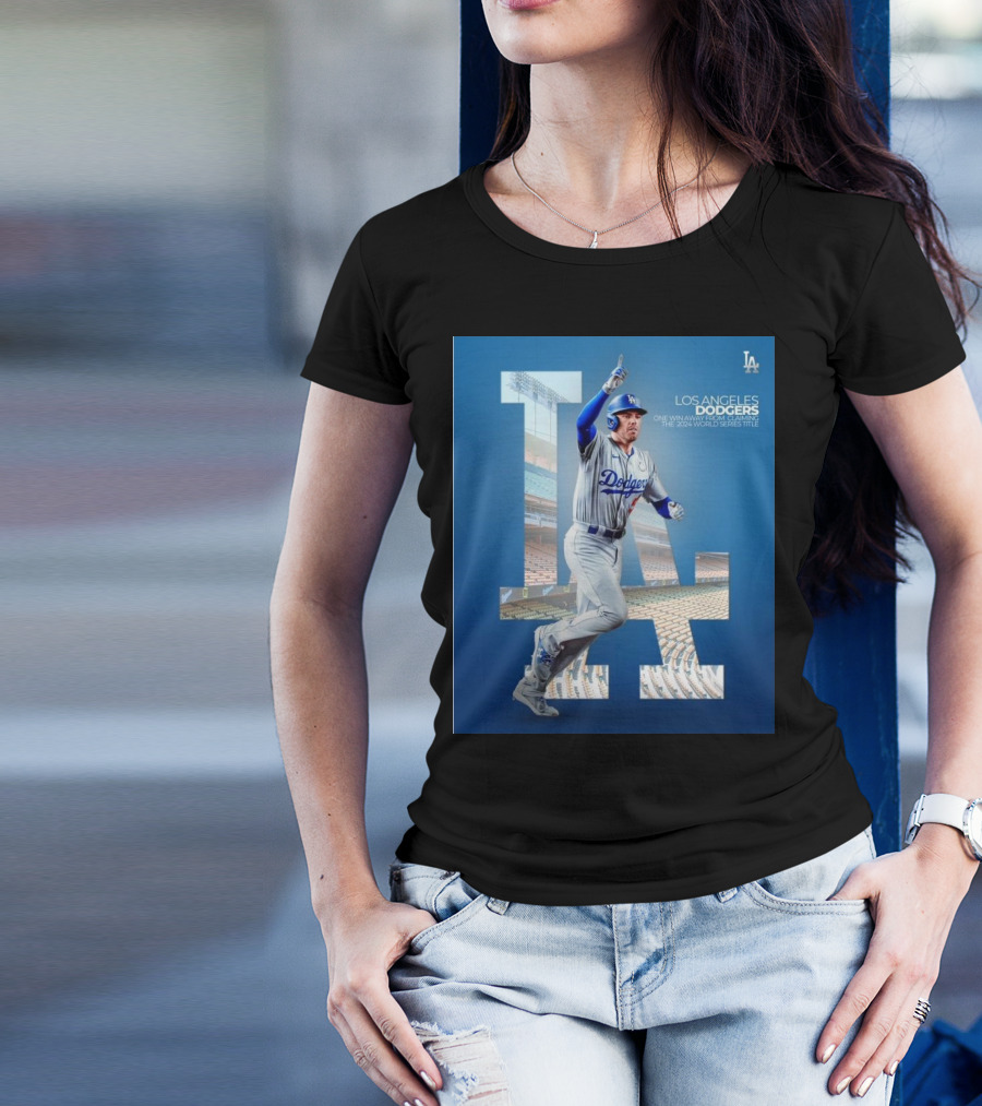 Freddie Freeman Los Angeles Dodgers One Win Away From 2024 World Series Title T-Shirt